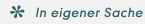 In eigener Sache