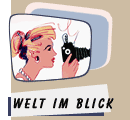 Welt im Blick
