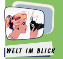 Welt im Blick